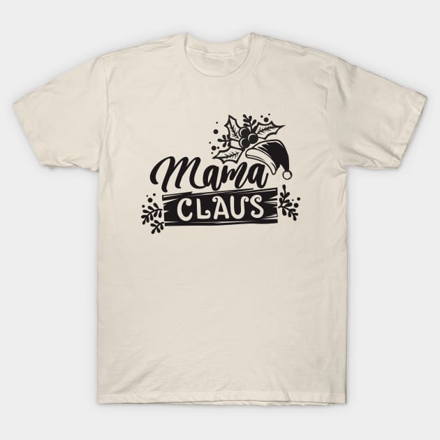 Mama Claus T-Shirt by pmuirart